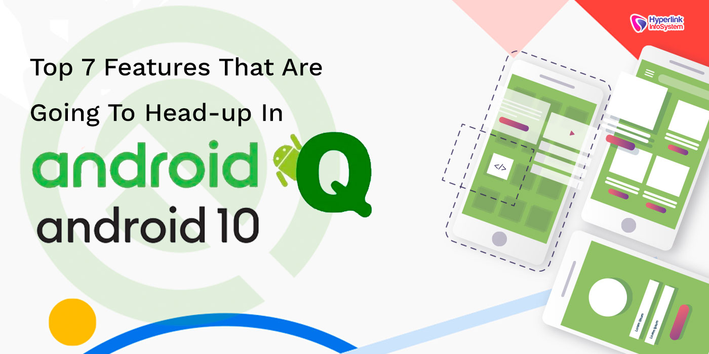 top 7 features in android q/android 10