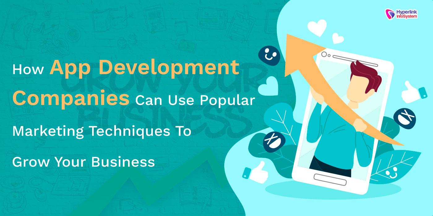 app development companies use marketing techniques