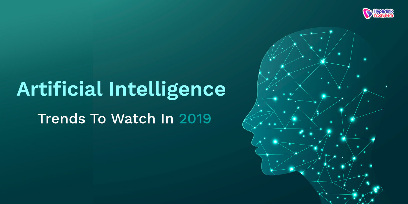 ai trends to watch in 2019