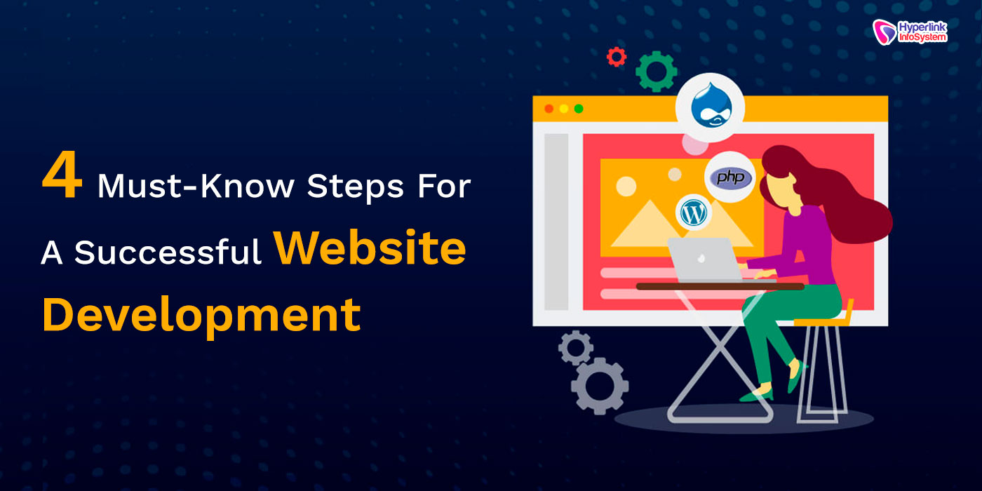 4 must-know steps for a successful website development