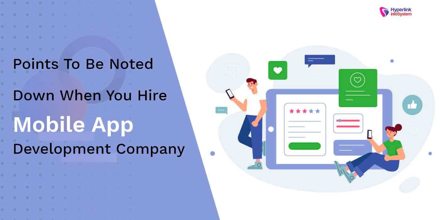 points to be noted down when you hire mobile app development company