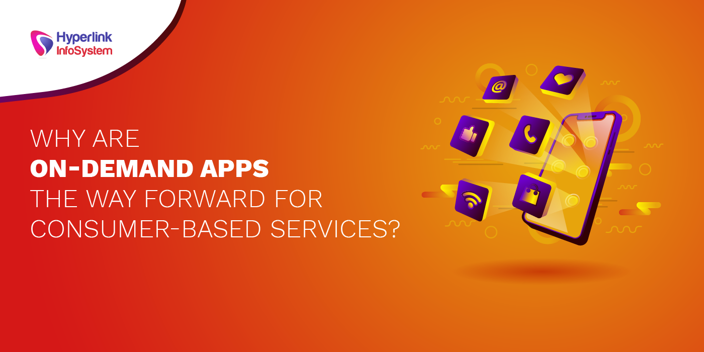 on demand apps the way forward for consumer based services