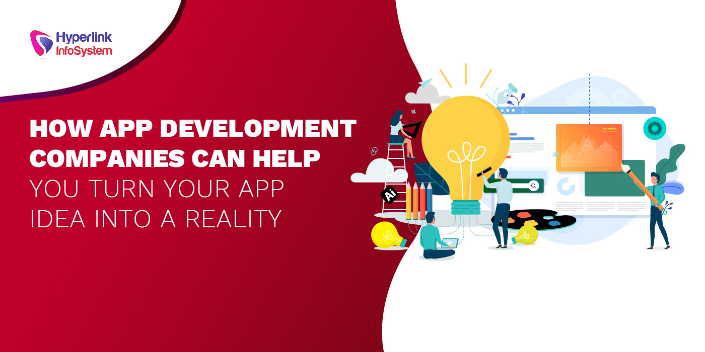 app development companies turn app idea into reality