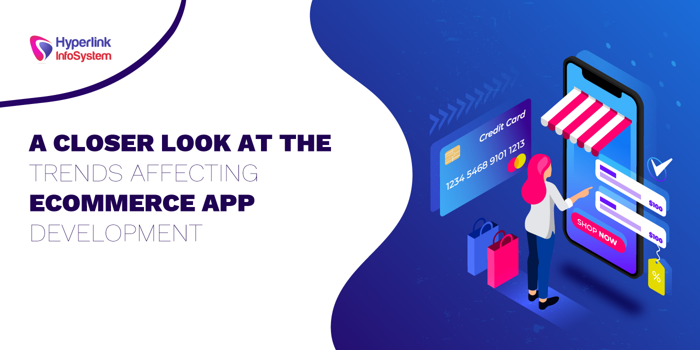 trends affecting ecommerce app development