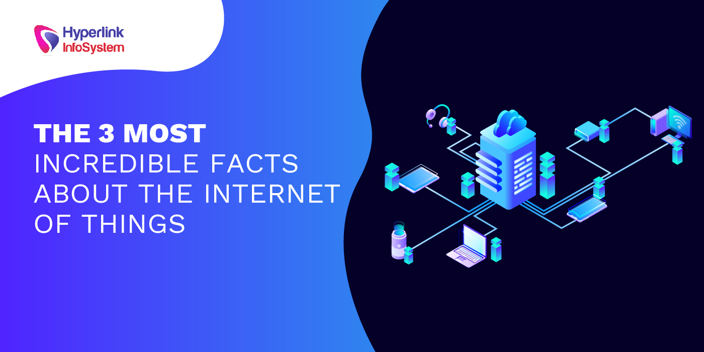 top 3 facts about the internet of things