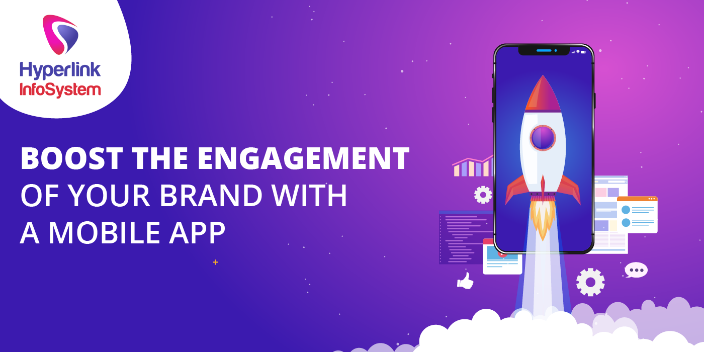 boost engagement of your brand with mobile app