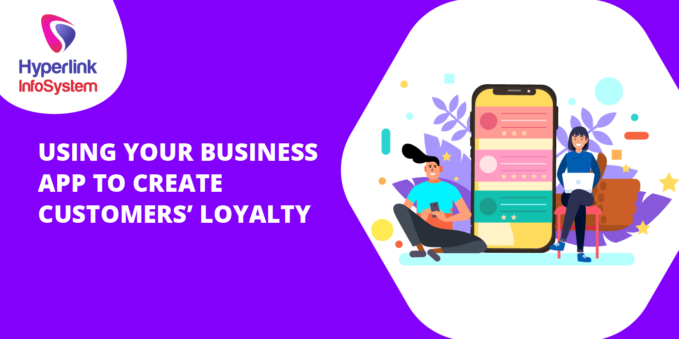 using your business app to create customers loyalty