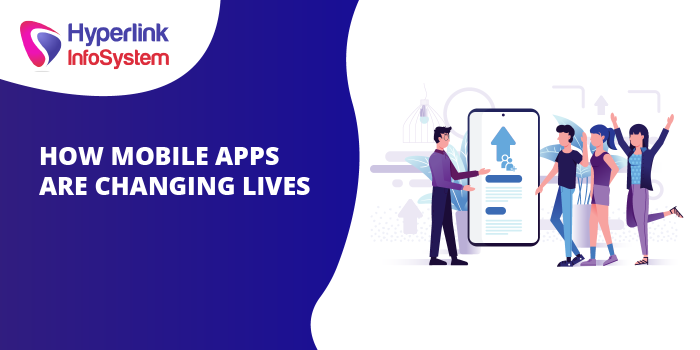 how mobile apps are changing lives