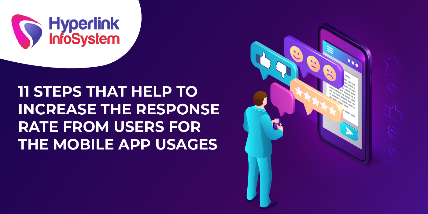 increase the response rate from users for the mobile app usages