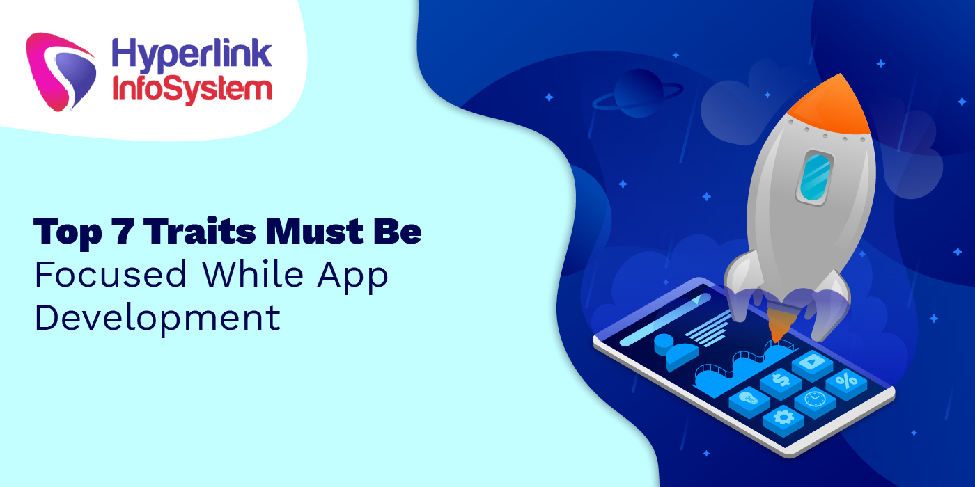what are the traits should think while developing mobile apps