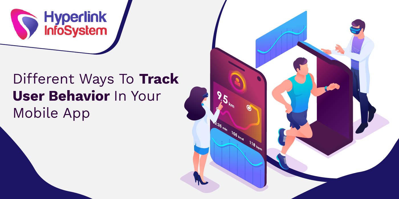 different ways to track user behavior in your mobile app
