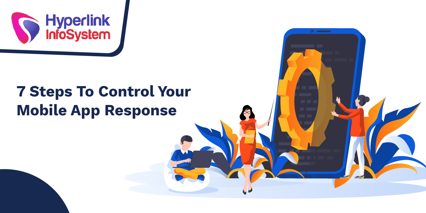 7 steps to control your mobile app response