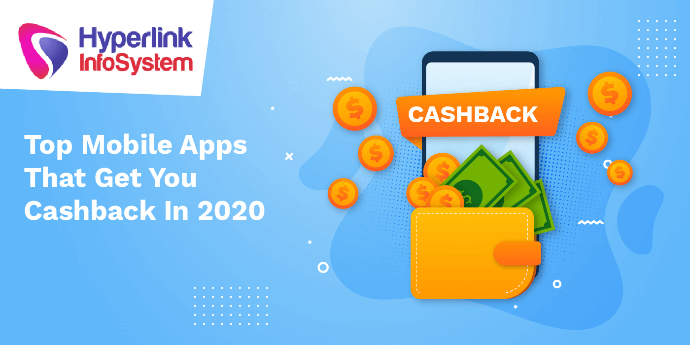 top mobile apps that get you cashback in 2020