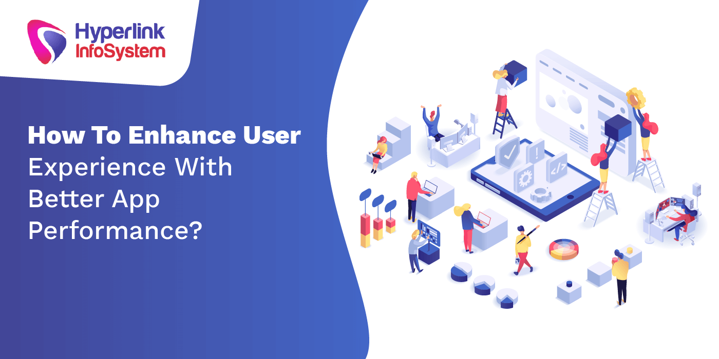 how to enhance user experience with better app performance