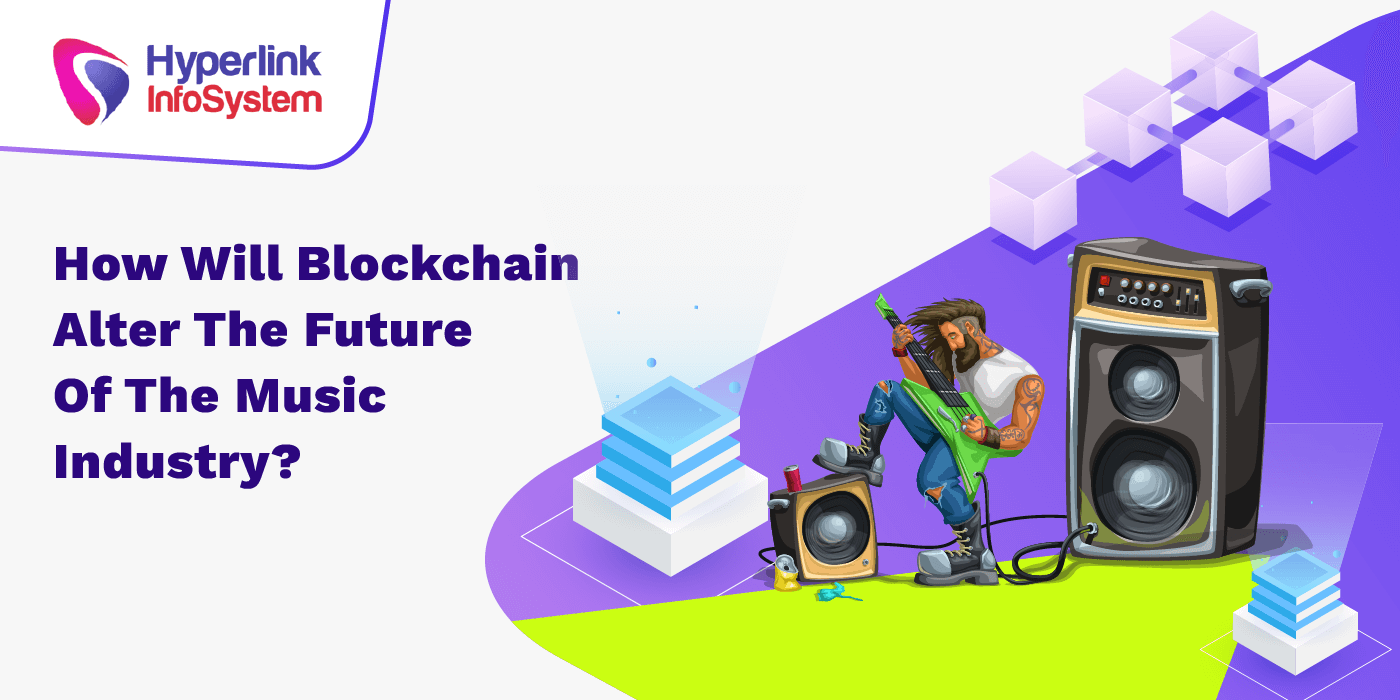 how will blockchain alter the future of the music industry