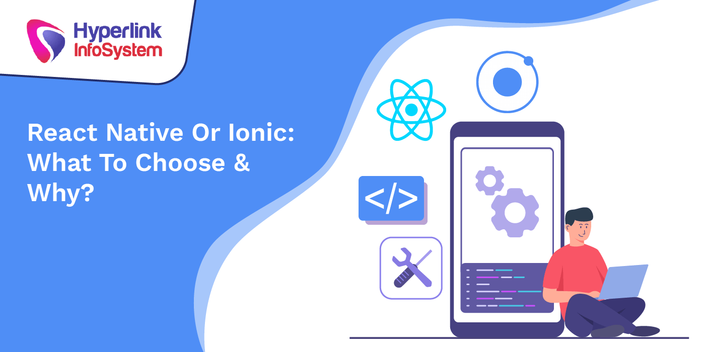 react native or ionic what to choose and why