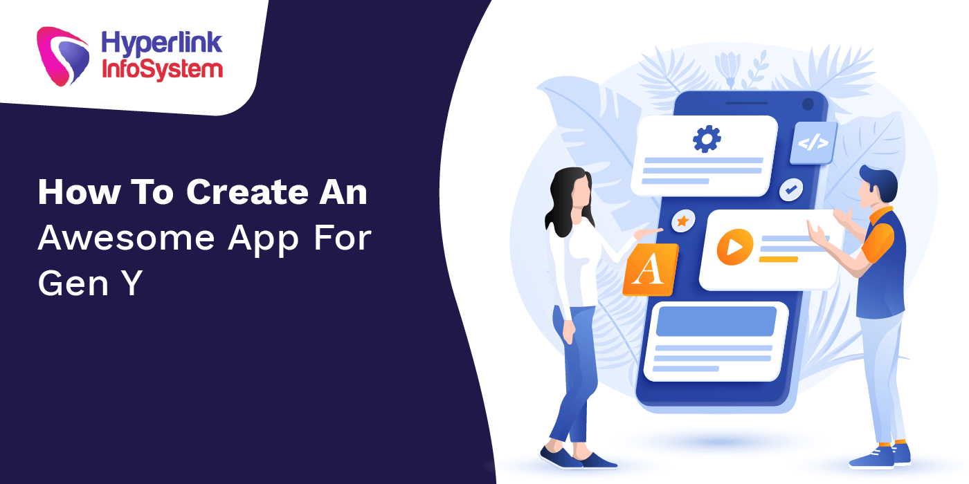 how to create an awesome app for gen y