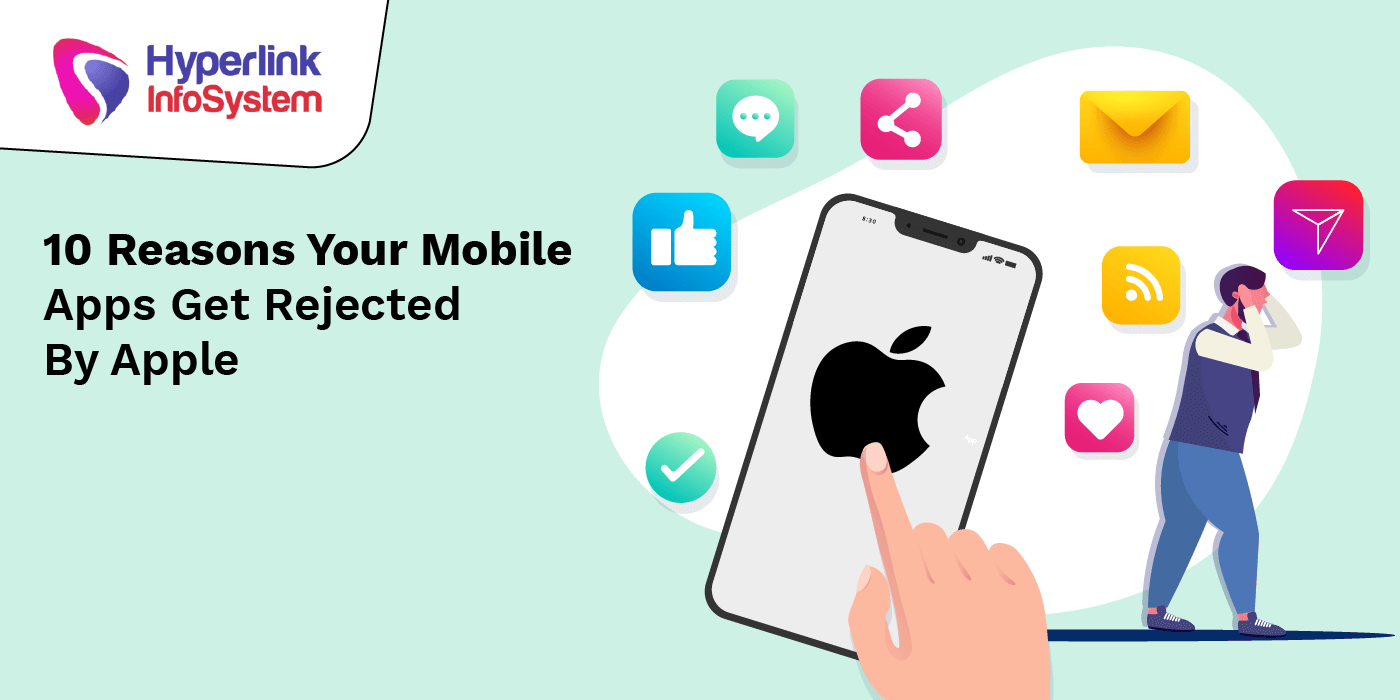 10 reasons your mobile apps get rejected by apple
