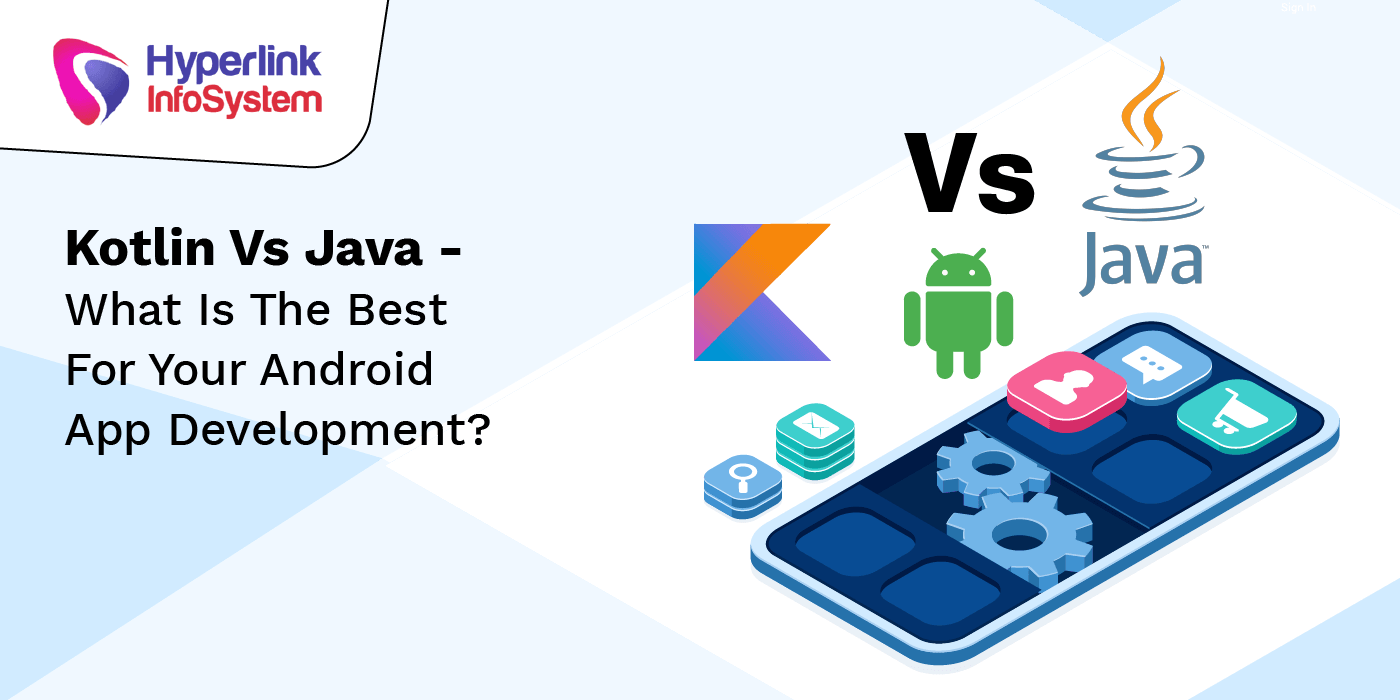 kotlin vs java what is the best for your android app development