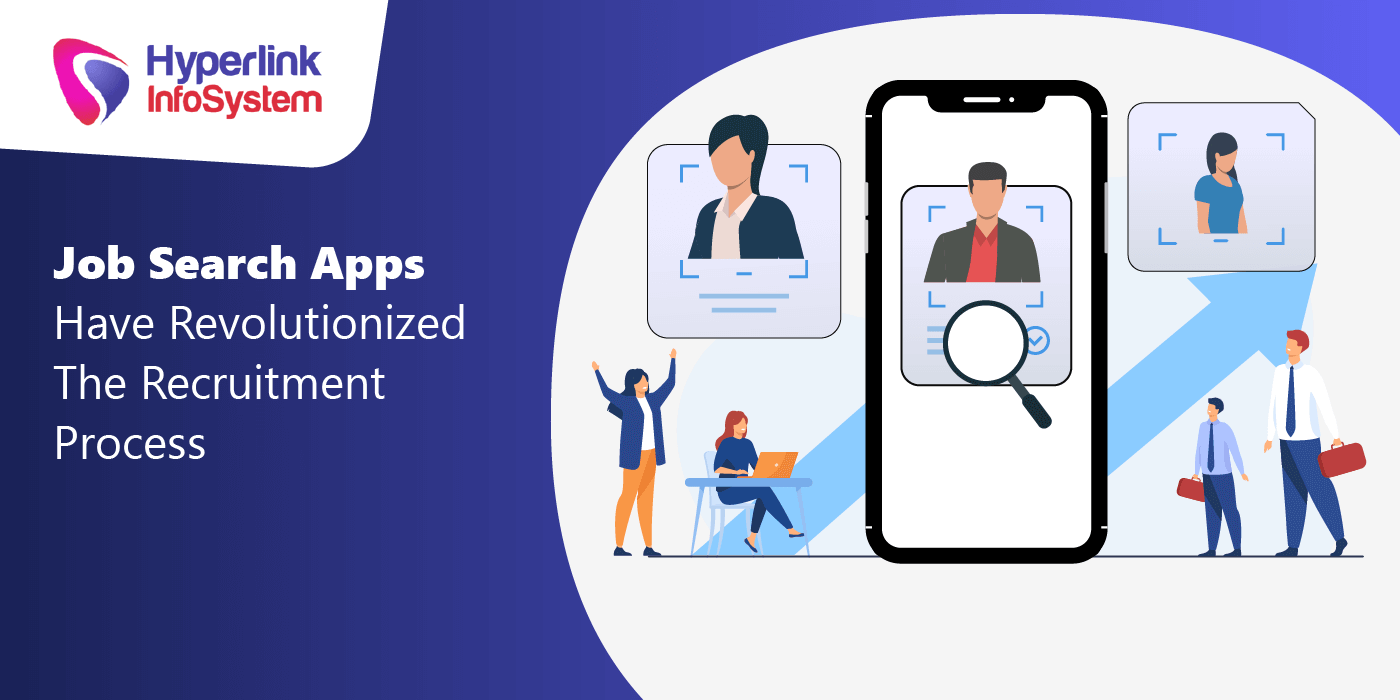 job search apps have revolutionized the recruitment process
