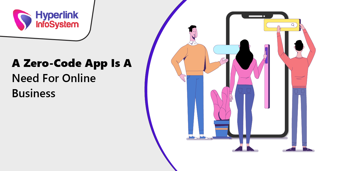 a zero code app is a need for online business