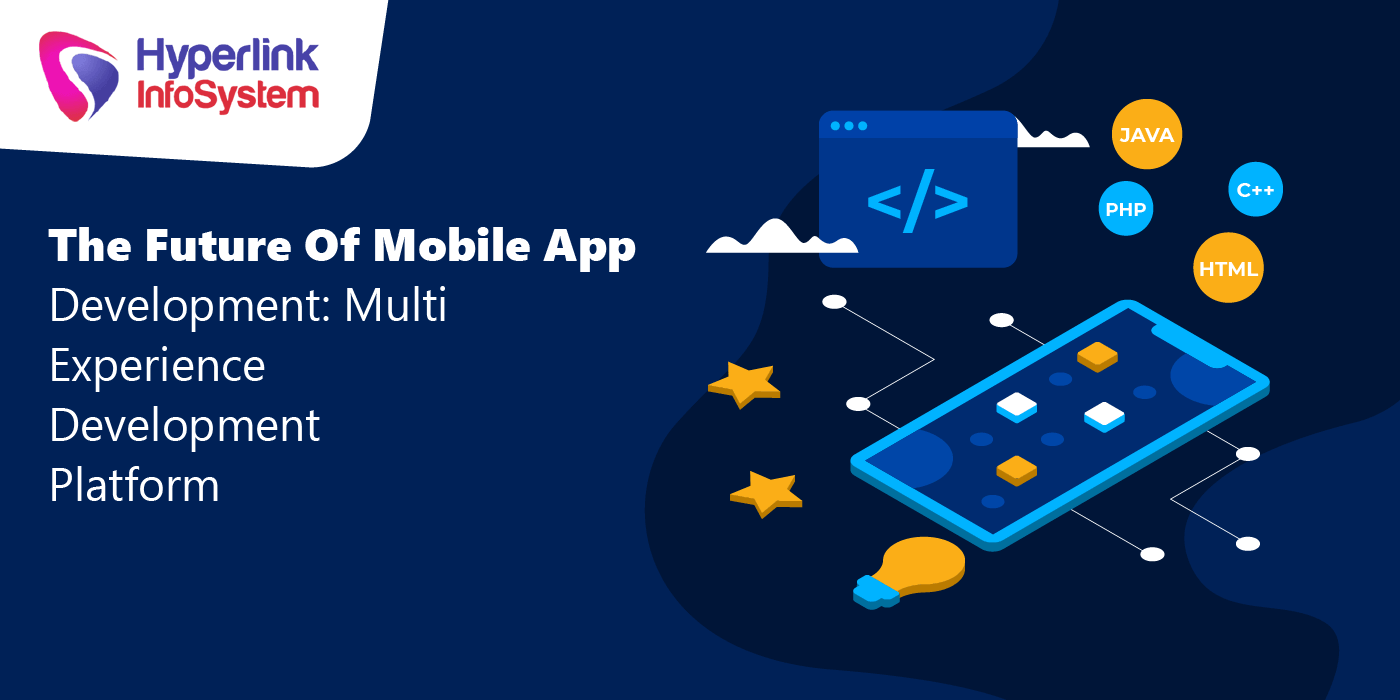 the future of mobile app development multi experience development platform
