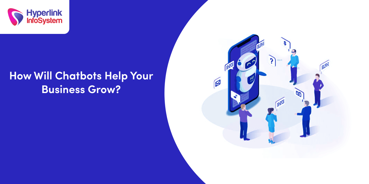how will chatbots help your business grow