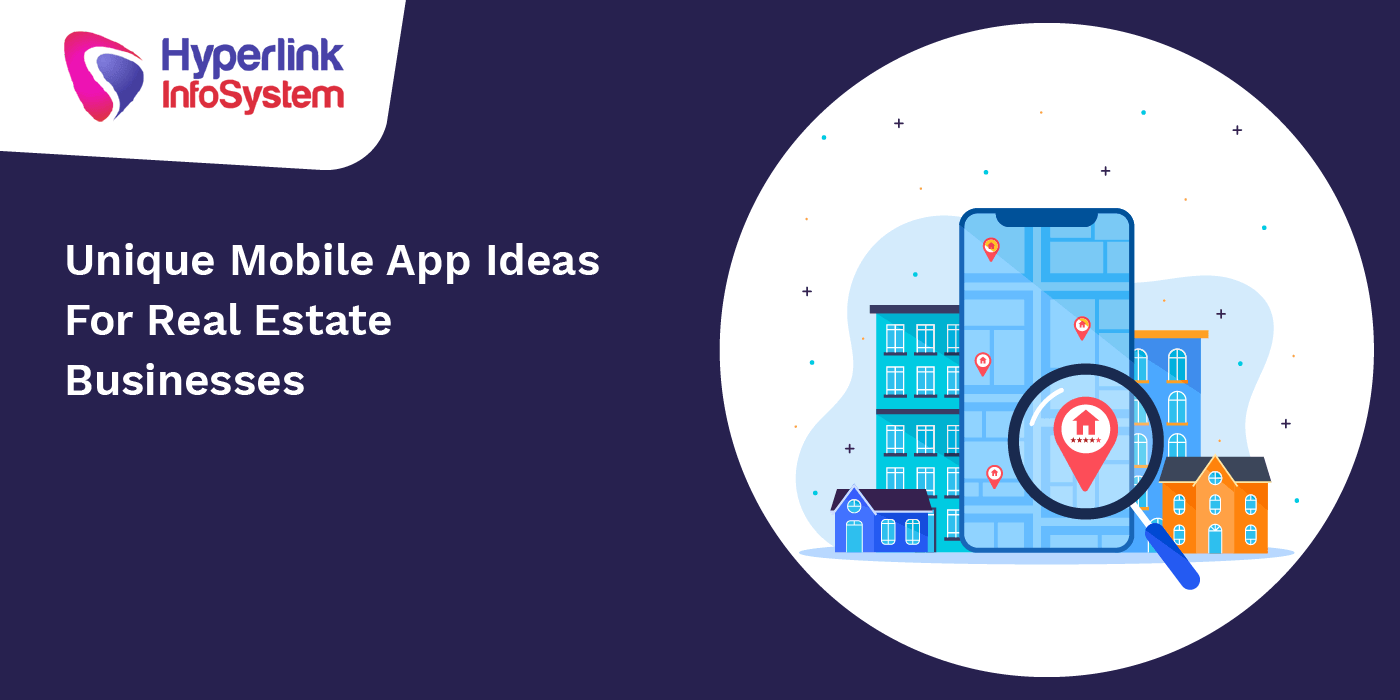 unique mobile app ideas for real estate businesses