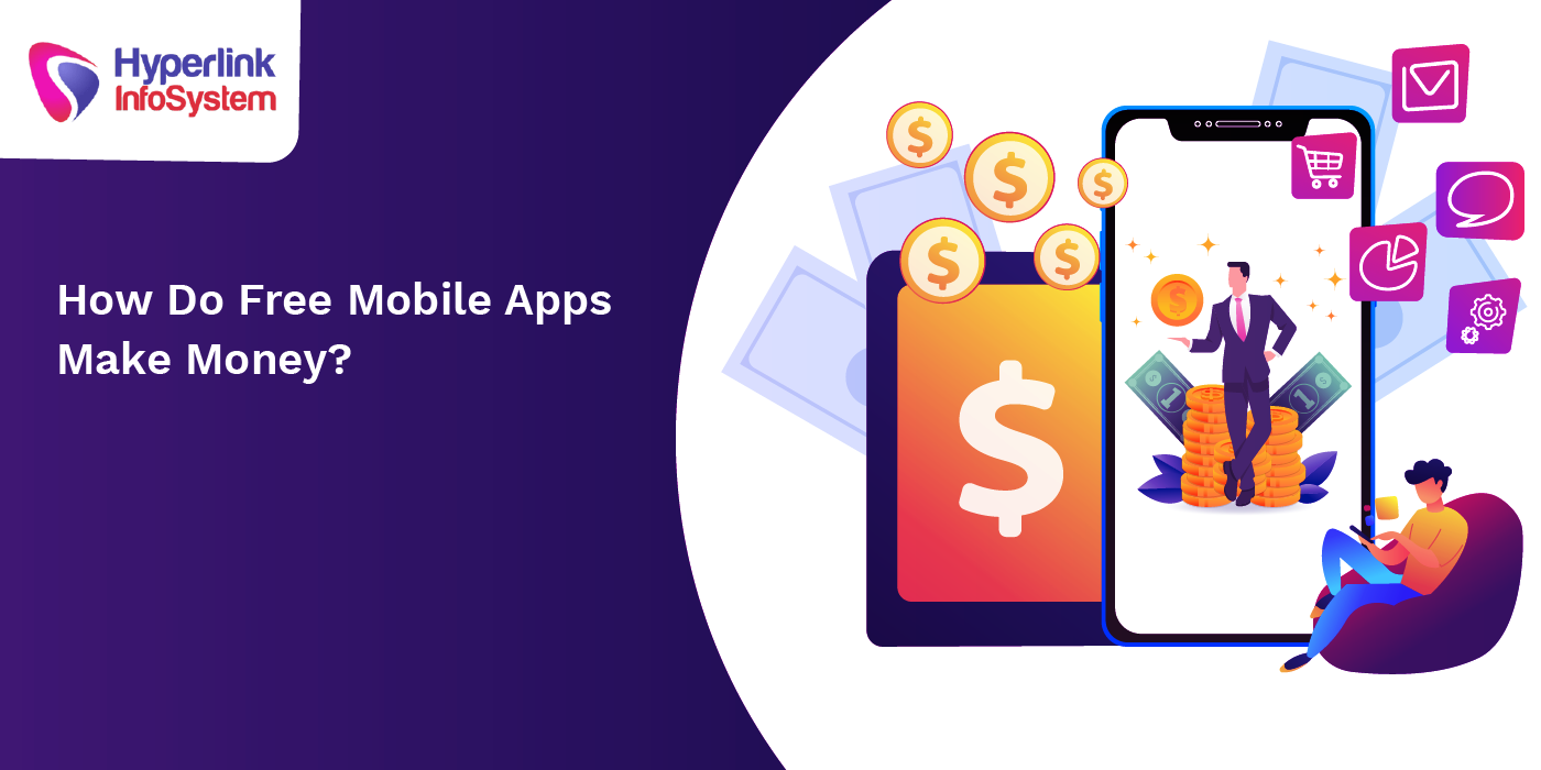 how do free mobile apps make money
