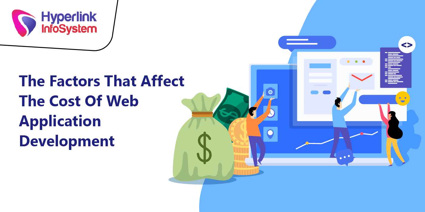 the factors that affect the cost of web application development