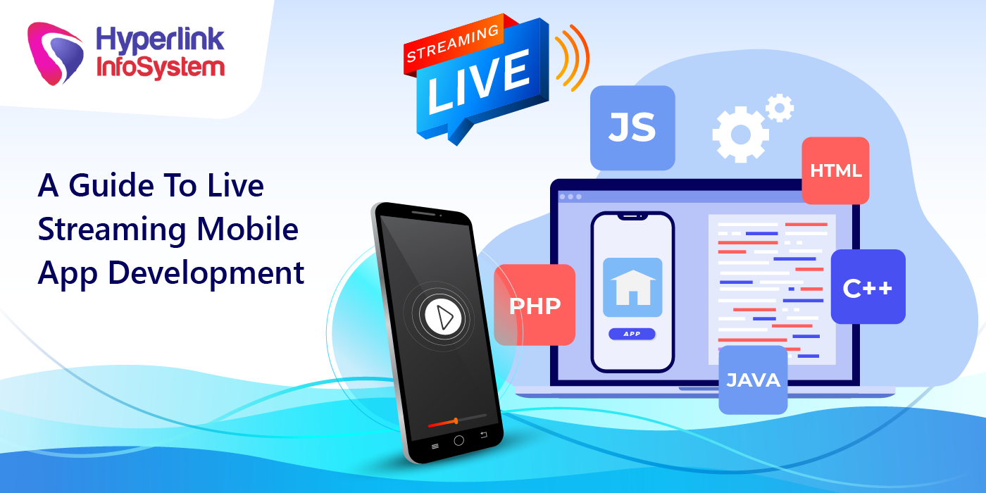 a guide to live streaming mobile app development