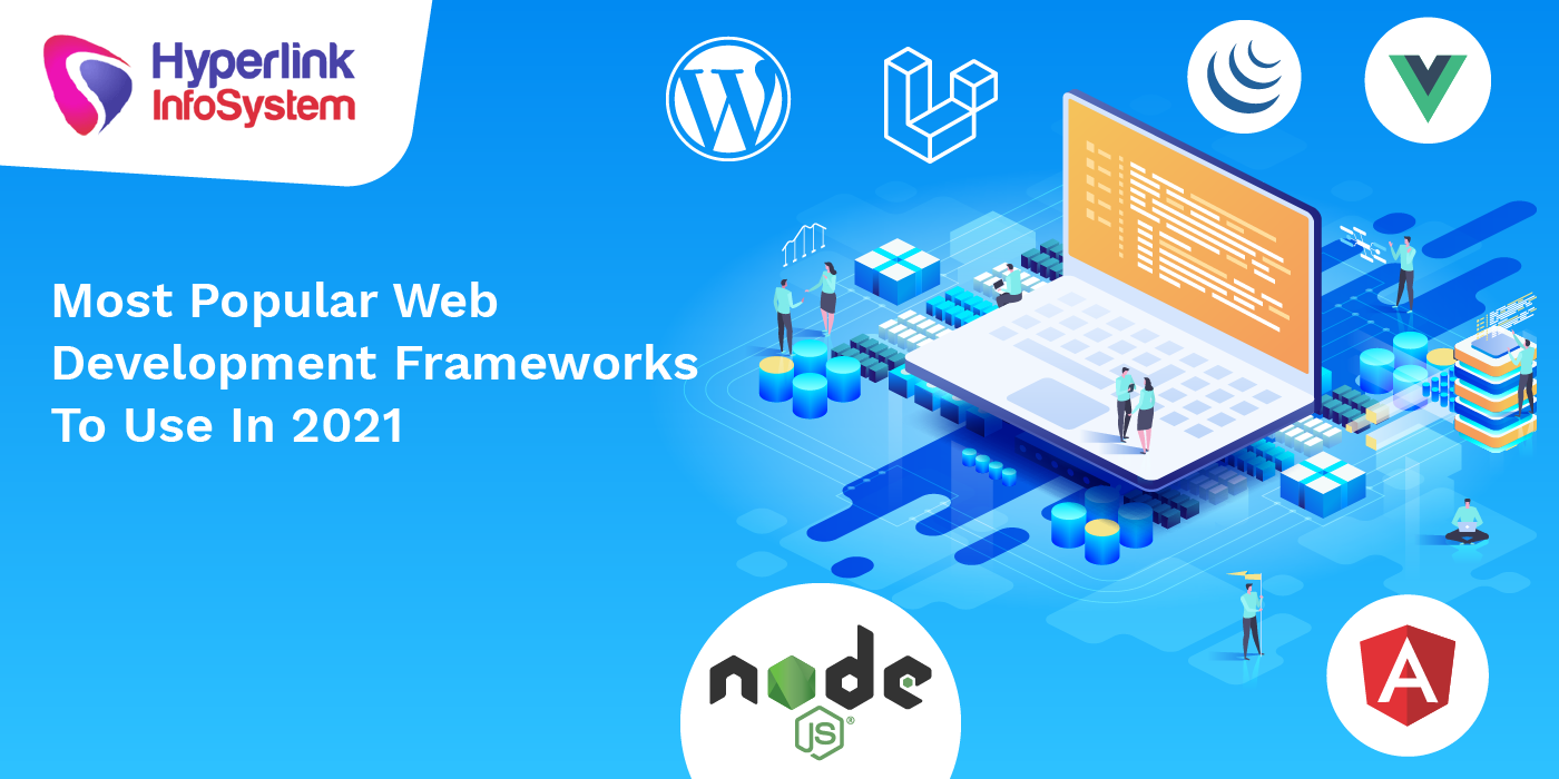 most popular web development frameworks to use in 2021
