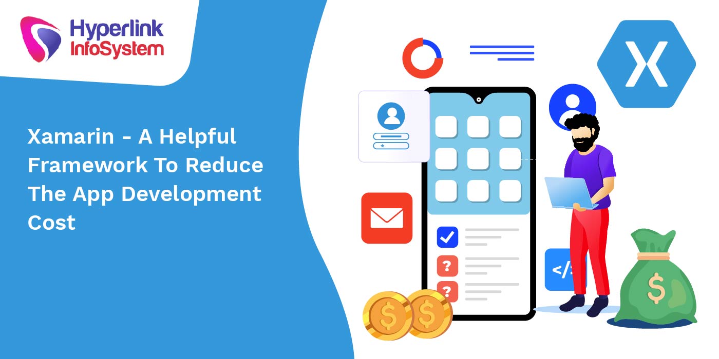 xamarin - a helpful framework to reduce the app development cost