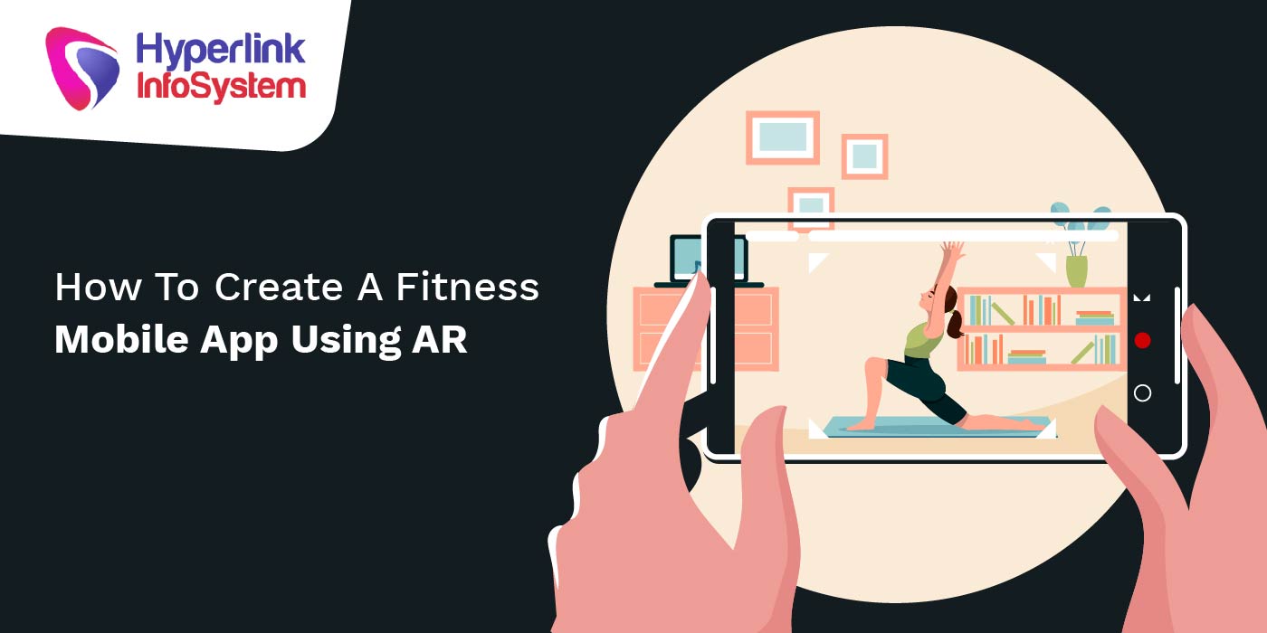 how to create a fitness mobile app using ar