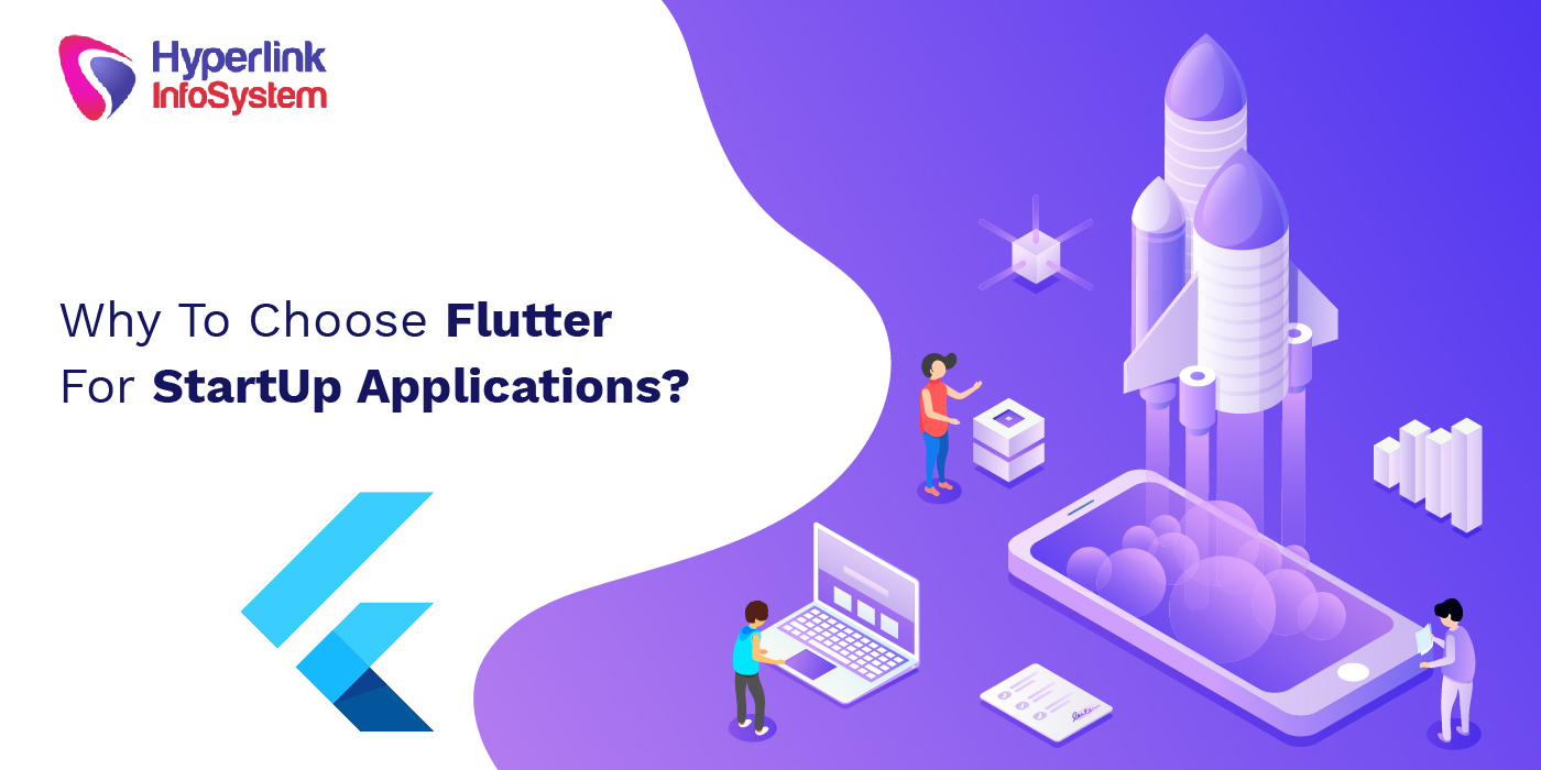 why to choose flutter for startup applications