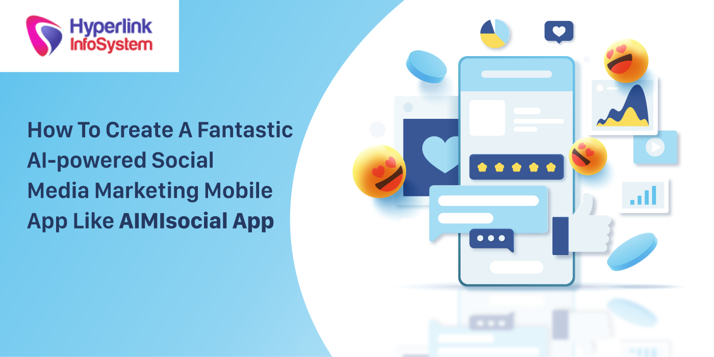 how to create a fantastic ai powered social media marketing mobile app like aimisocial app
