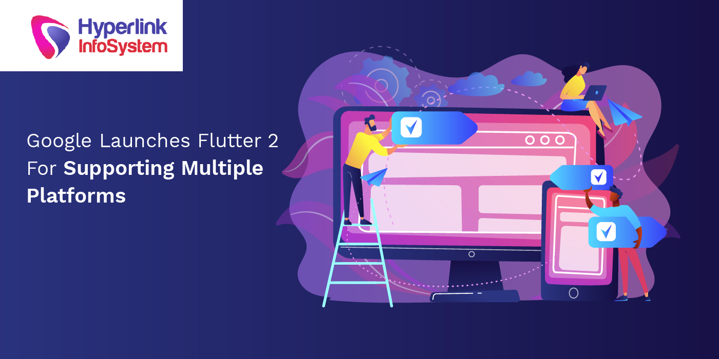 google launches flutter 2 for supporting multiple platforms