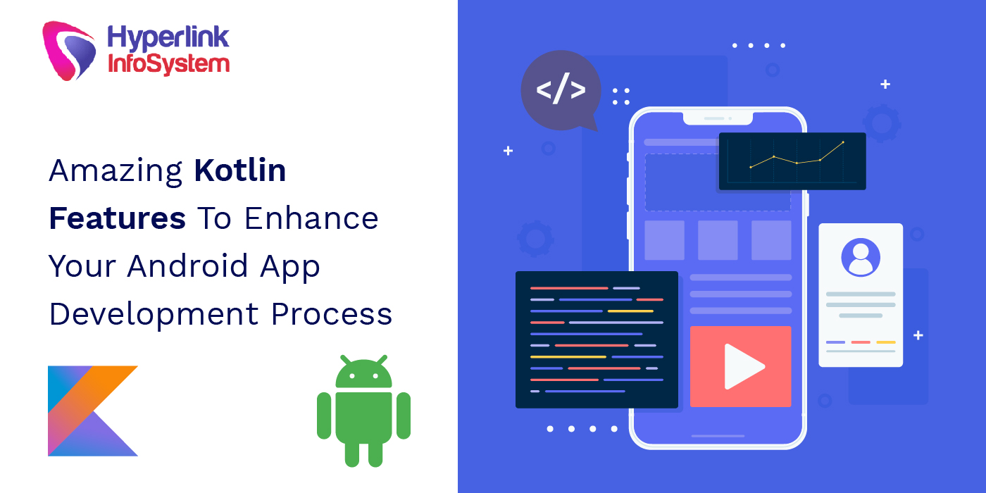 amazing kotlin features to enhance your android app development process