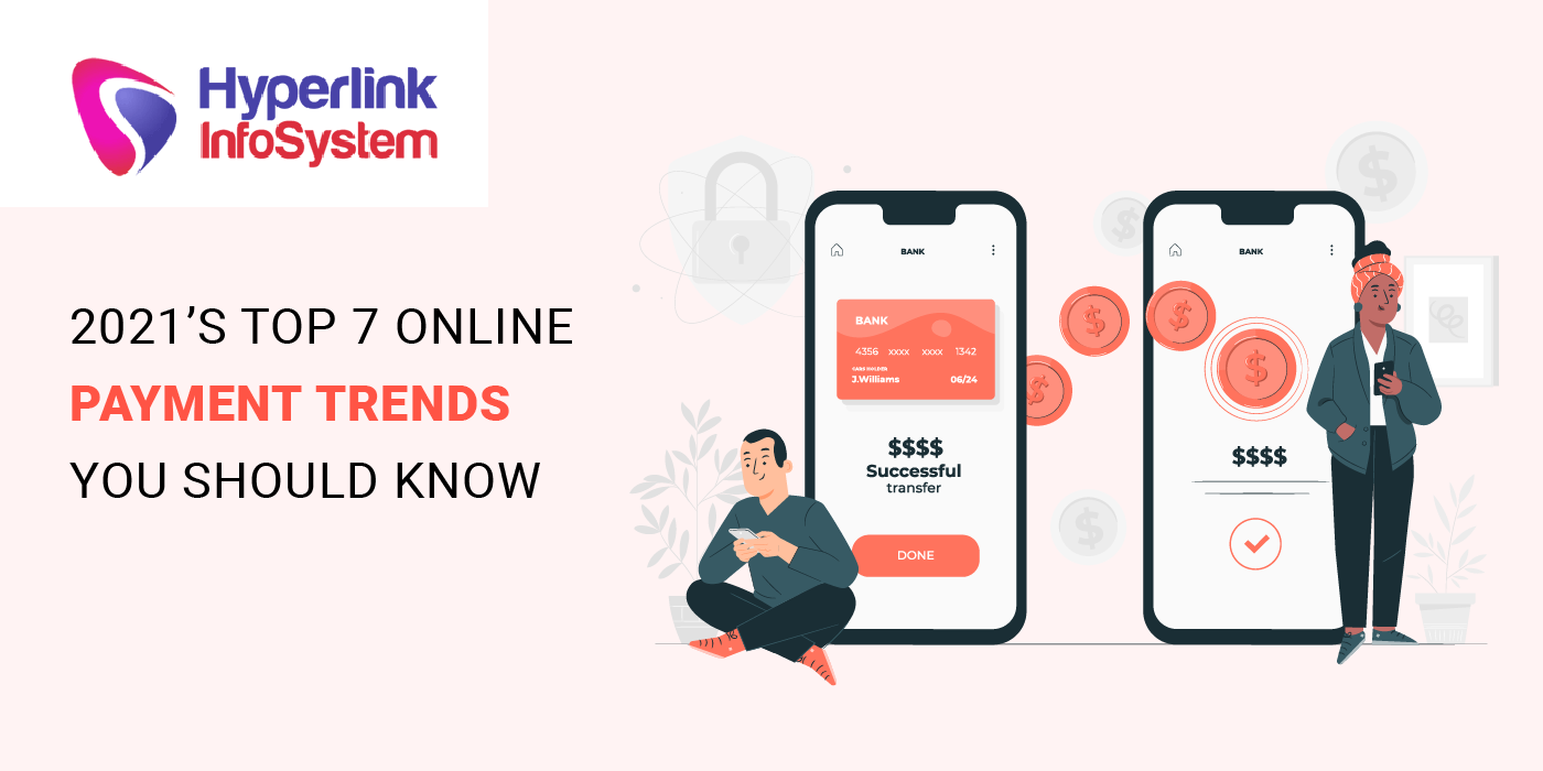 2021s top 7 online payment trends you should know