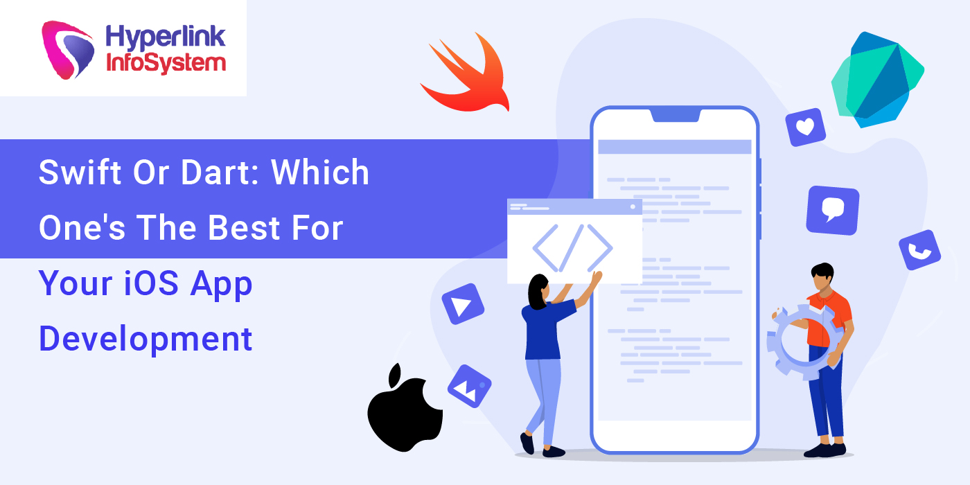 swift or dart: which one the best for your ios app development