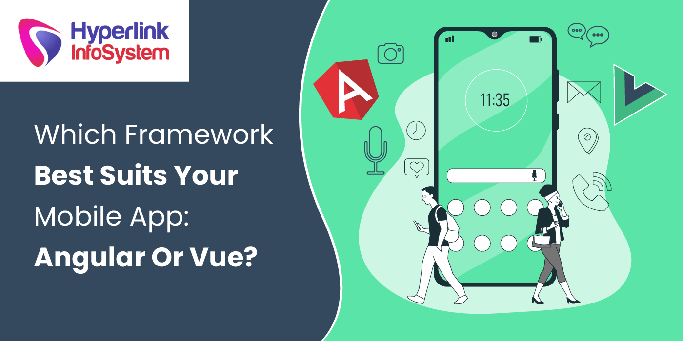 which framework best suits your mobile app: angular or vue