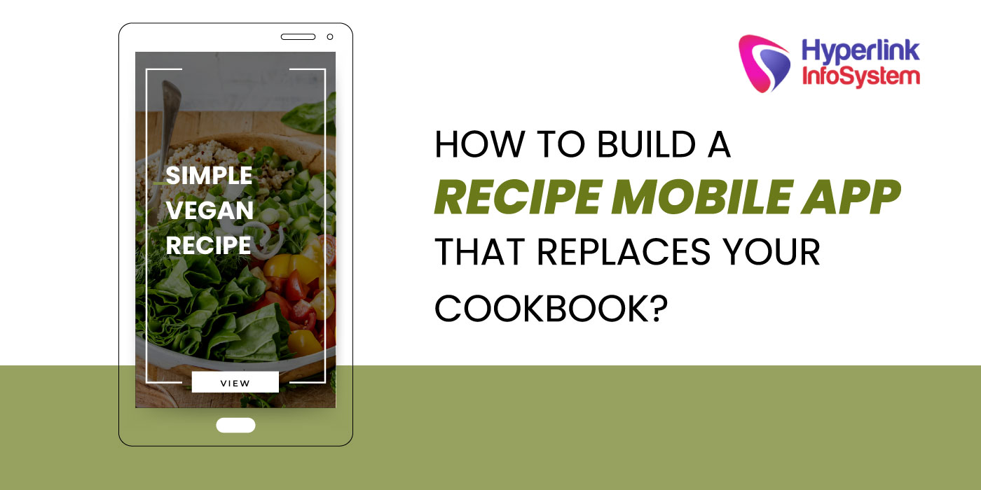 how to build a recipe mobile app that replaces your cookbook