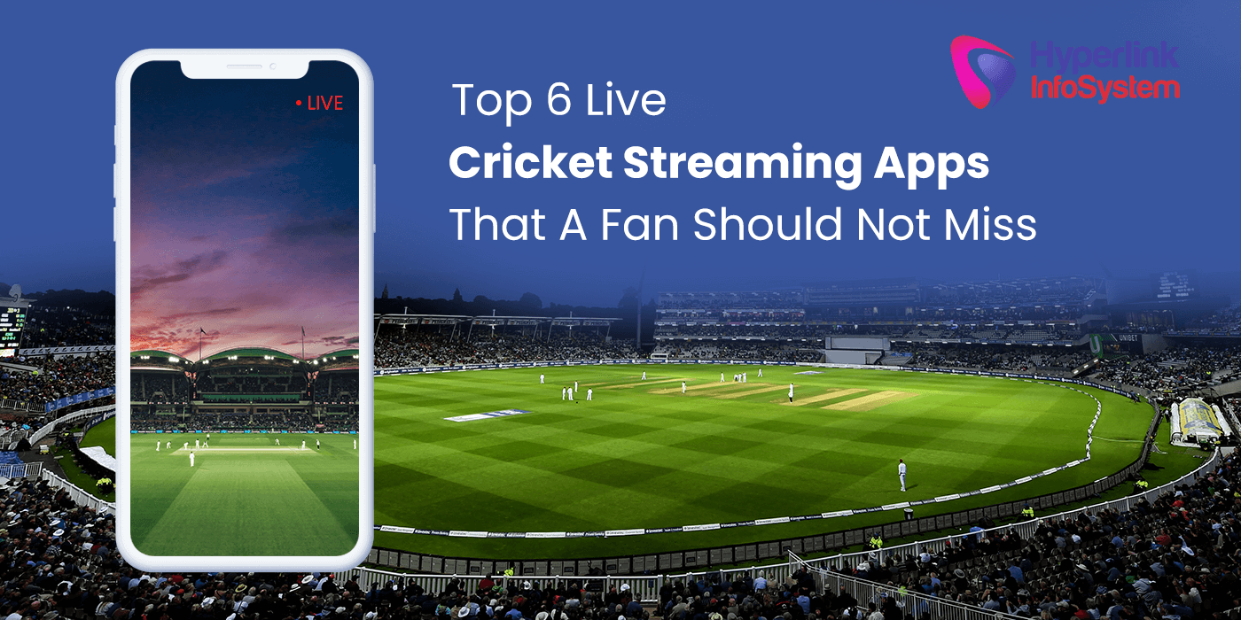 top 6 live cricket apps that a fan should not miss