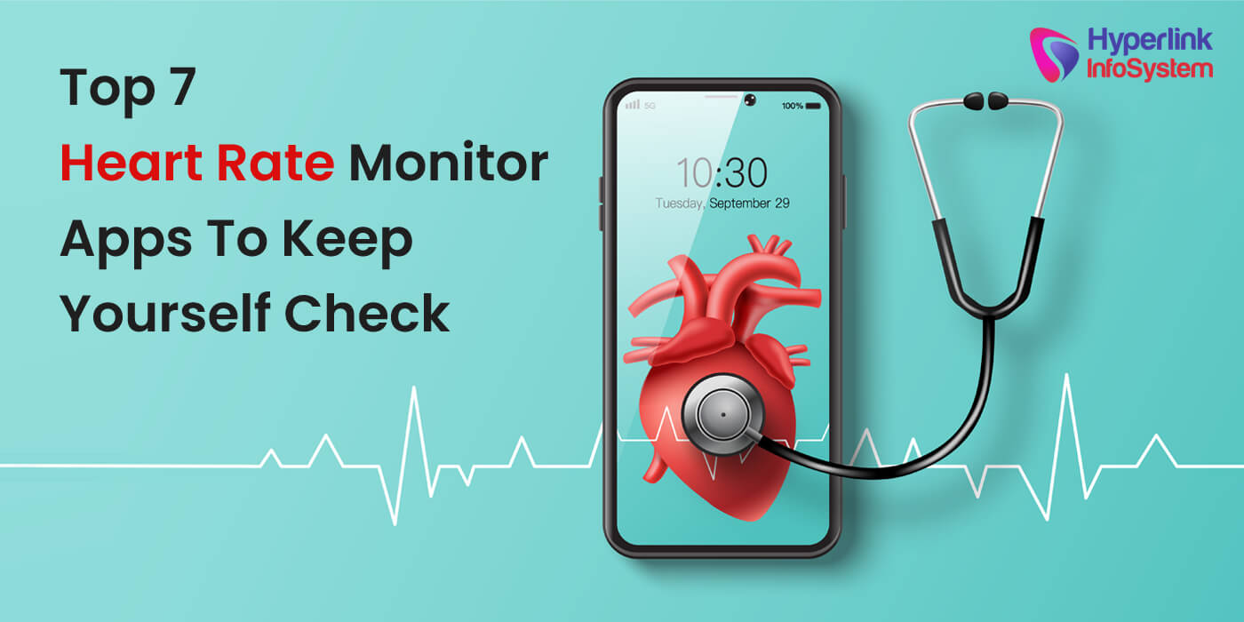 top 7 heart rate monitor apps to keep yourself check