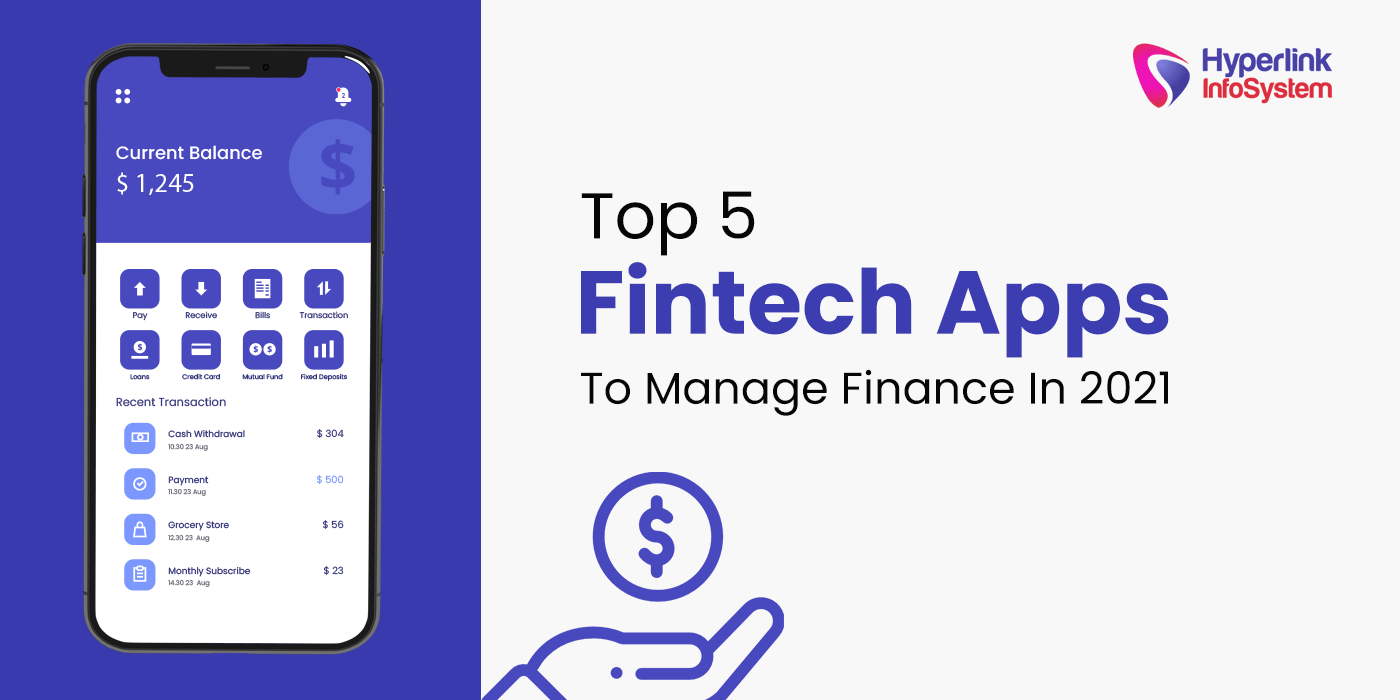 top 5 fintech apps to manage finance in 2021