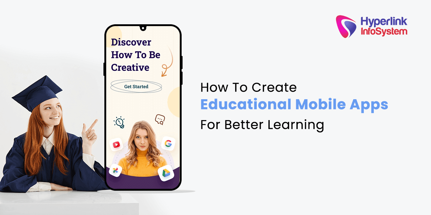 how to create educational mobile apps for better learning
