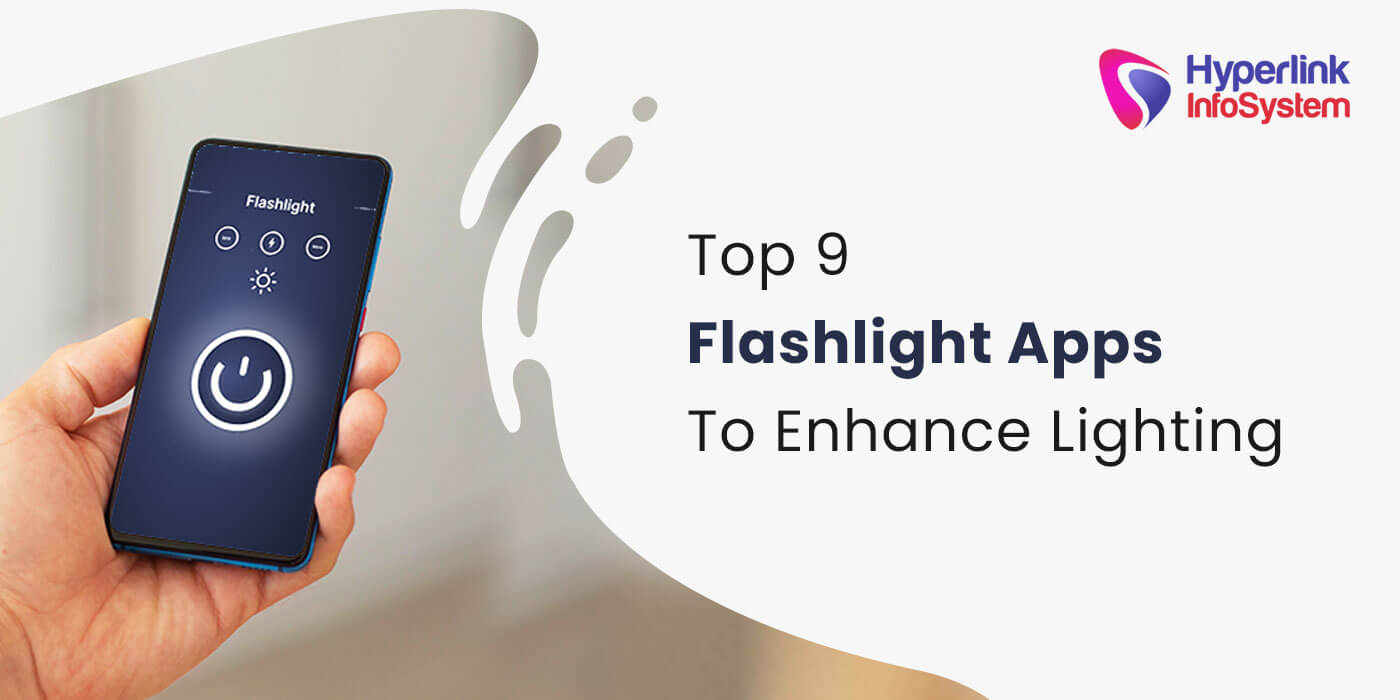 top 9 flashlight apps to enhance lighting