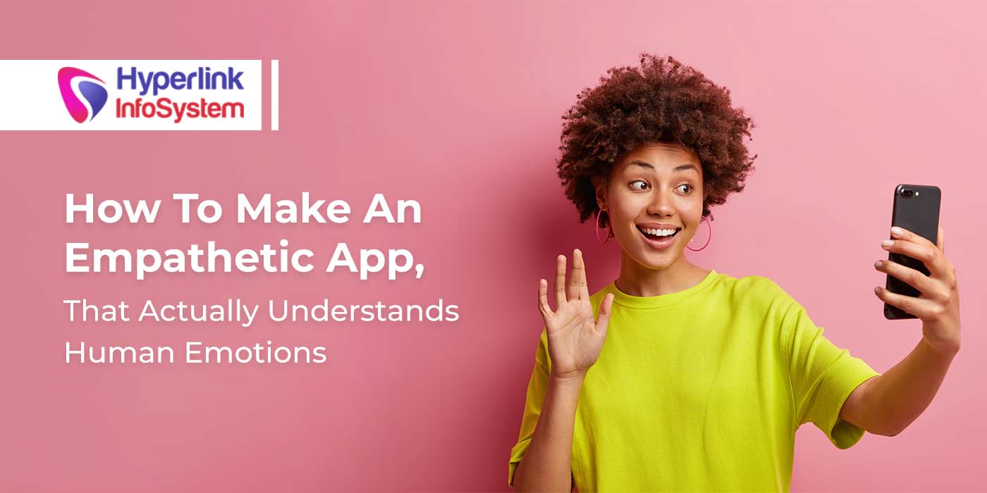 how to make an empathetic app