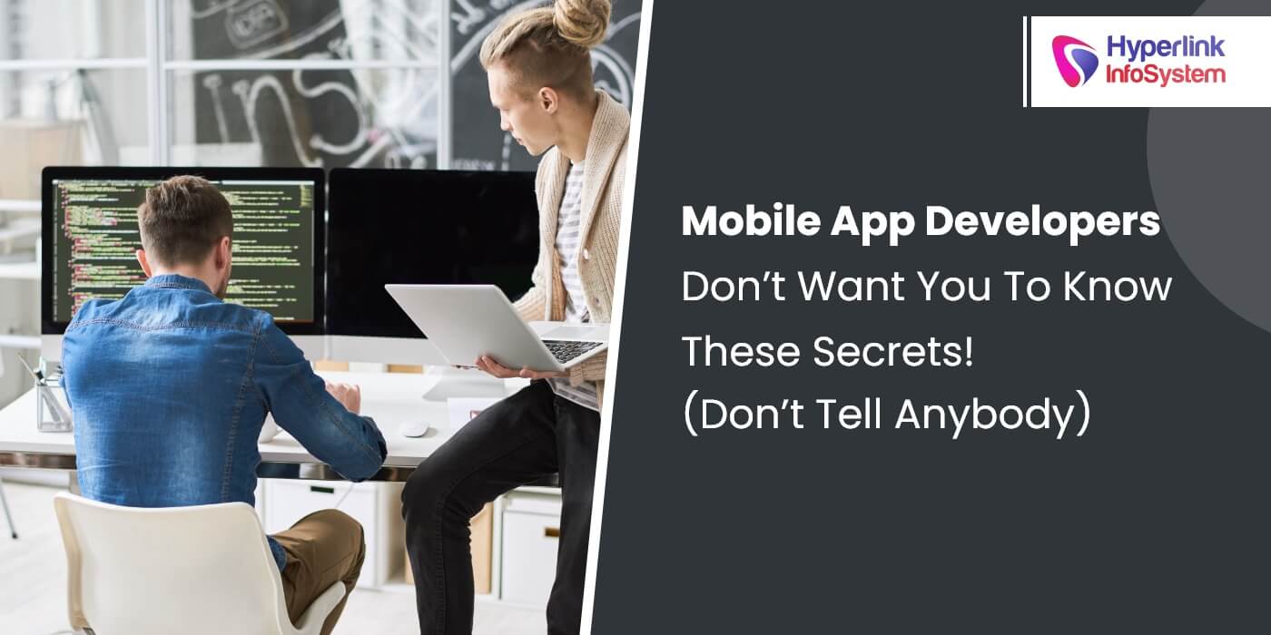 mobile app developers don’t want you to know these secrets