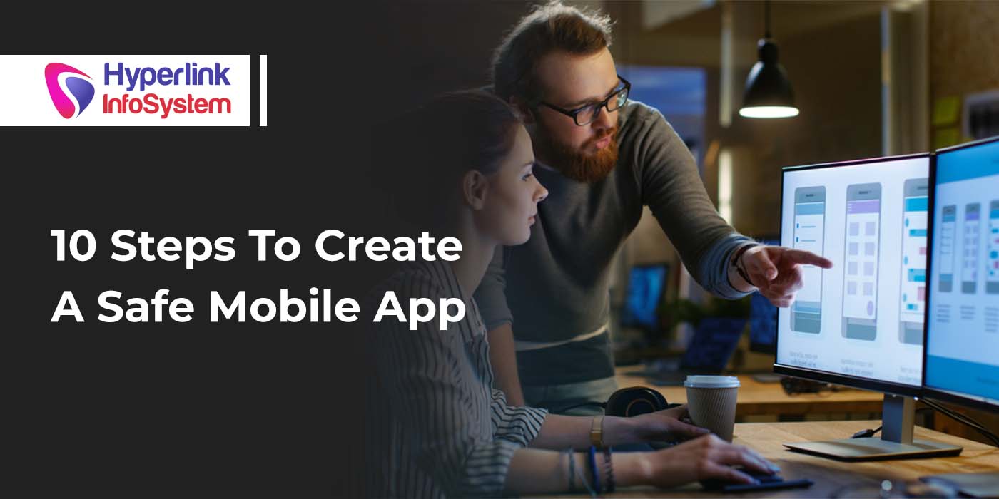 10 steps to create a safe mobile app